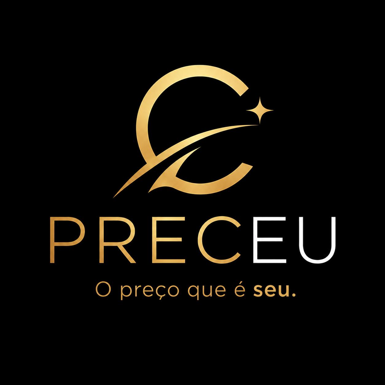 PRECEU — O preço que é seu